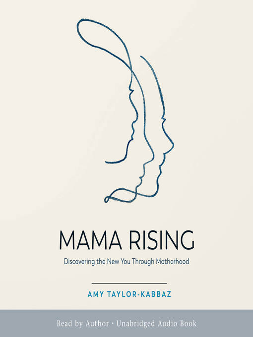 Title details for Mama Rising by Amy Taylor-Kabbaz - Available